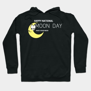 CUTE Happy Moon day have a good mood Hoodie